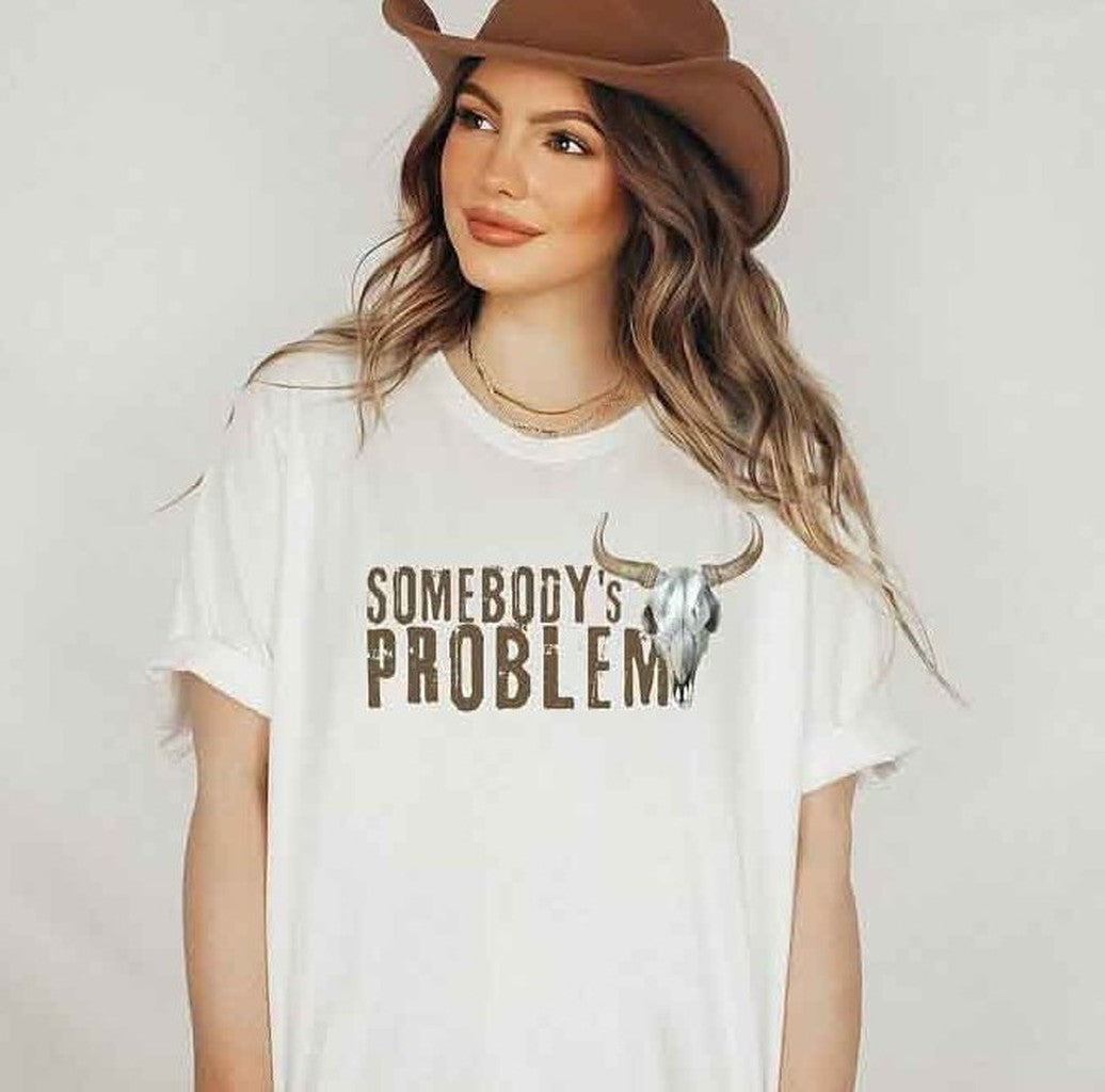 Somebody's Problem Country Music Nashville Cute Western Unisex T-Shirt