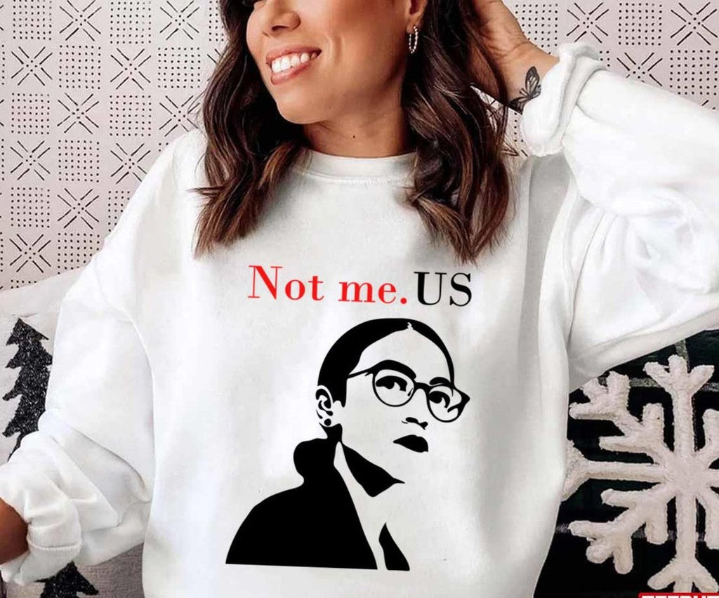 Not Me US AOC Design Unisex T-Shirt