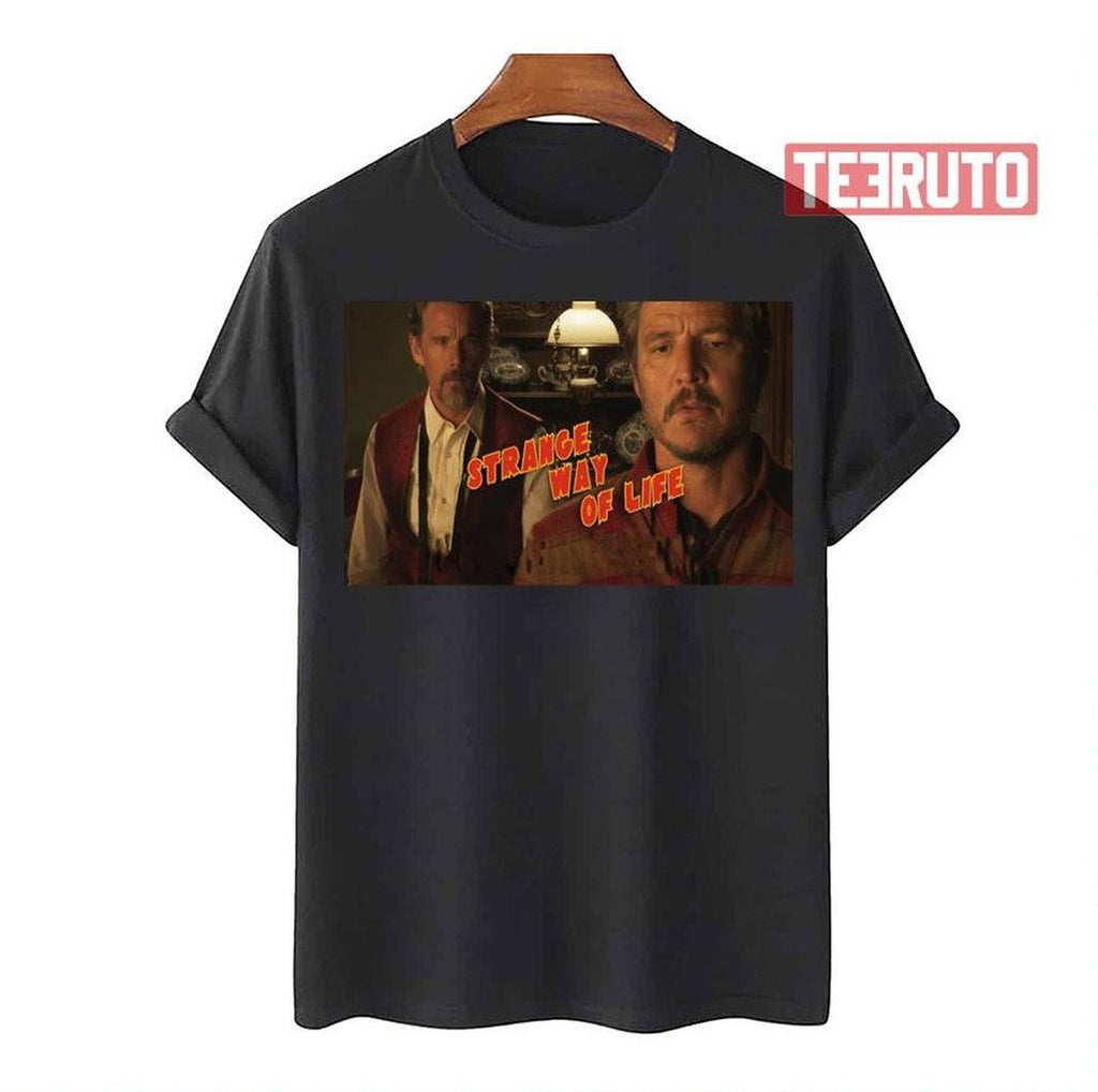 Pedro Pascalstrange Way Of Life Unisex T-Shirt