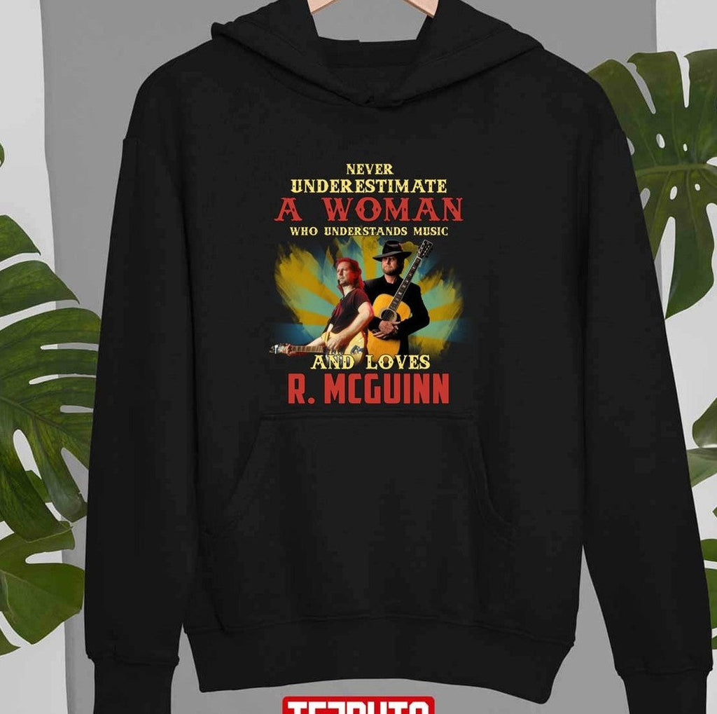 Never Underestimate A Woman Who Understands Music And Loves R. Mcguinn Unisex T-Shirt