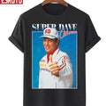 More Then Awesome Super Dave Osborne Unisex T-Shirt