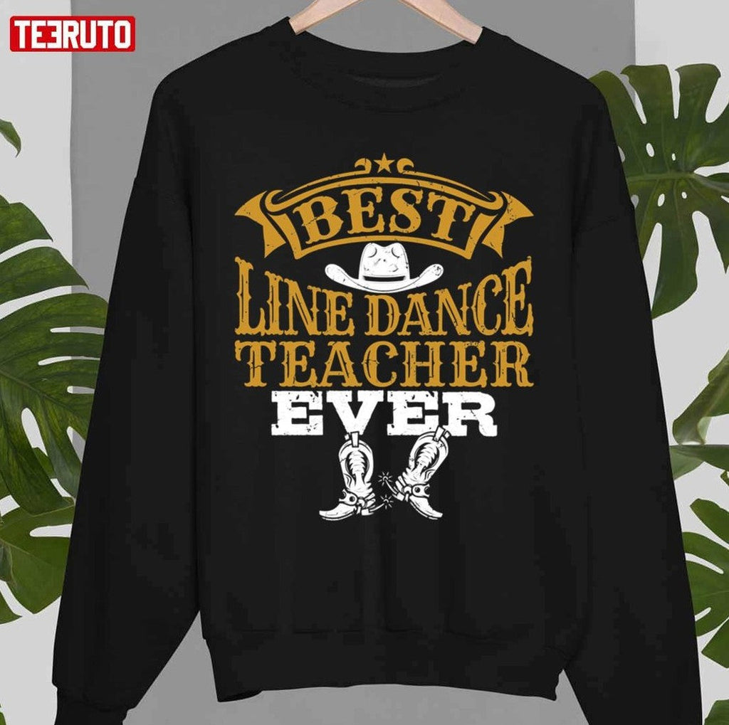 Best Line Dance Teacher Ever Unisex T-Shirt