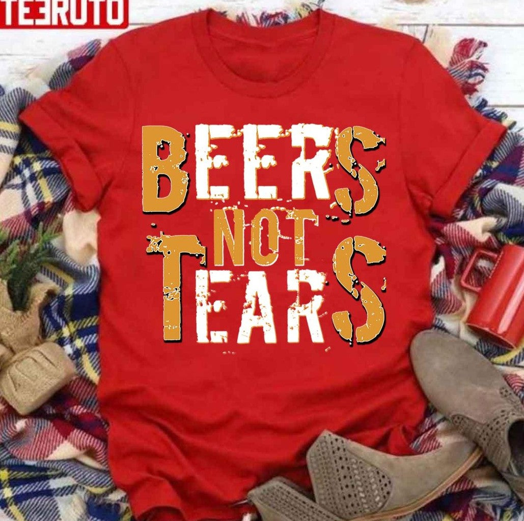 Beers Not Tears Funny Drinking Unisex Sweatshirt
