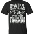Papa Head Of The Table King Of The Toilet Unisex T-Shirt