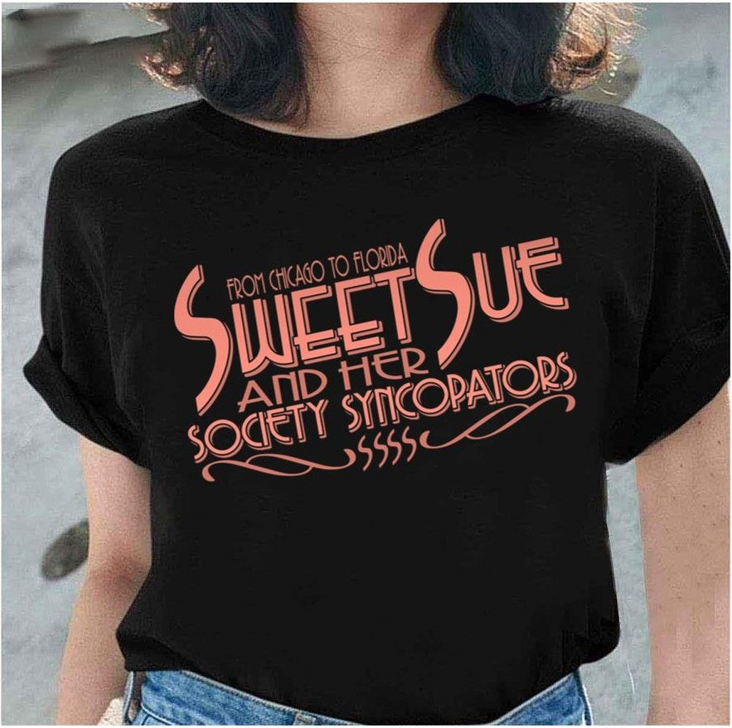 Sweet Sue &amp; Her Society Syncopators Some Like It Hot Unisex Sweatshirt