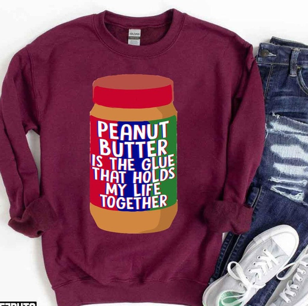 Peanut Butter Is The Glue That Holds My Life Together Funny Quote Unisex T-Shirt