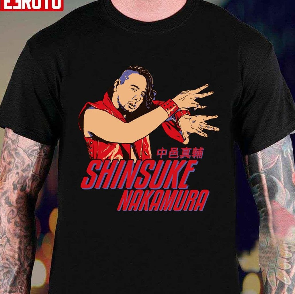 Shinsuke Nakamura The King Of Strong Style Unisex T-Shirt