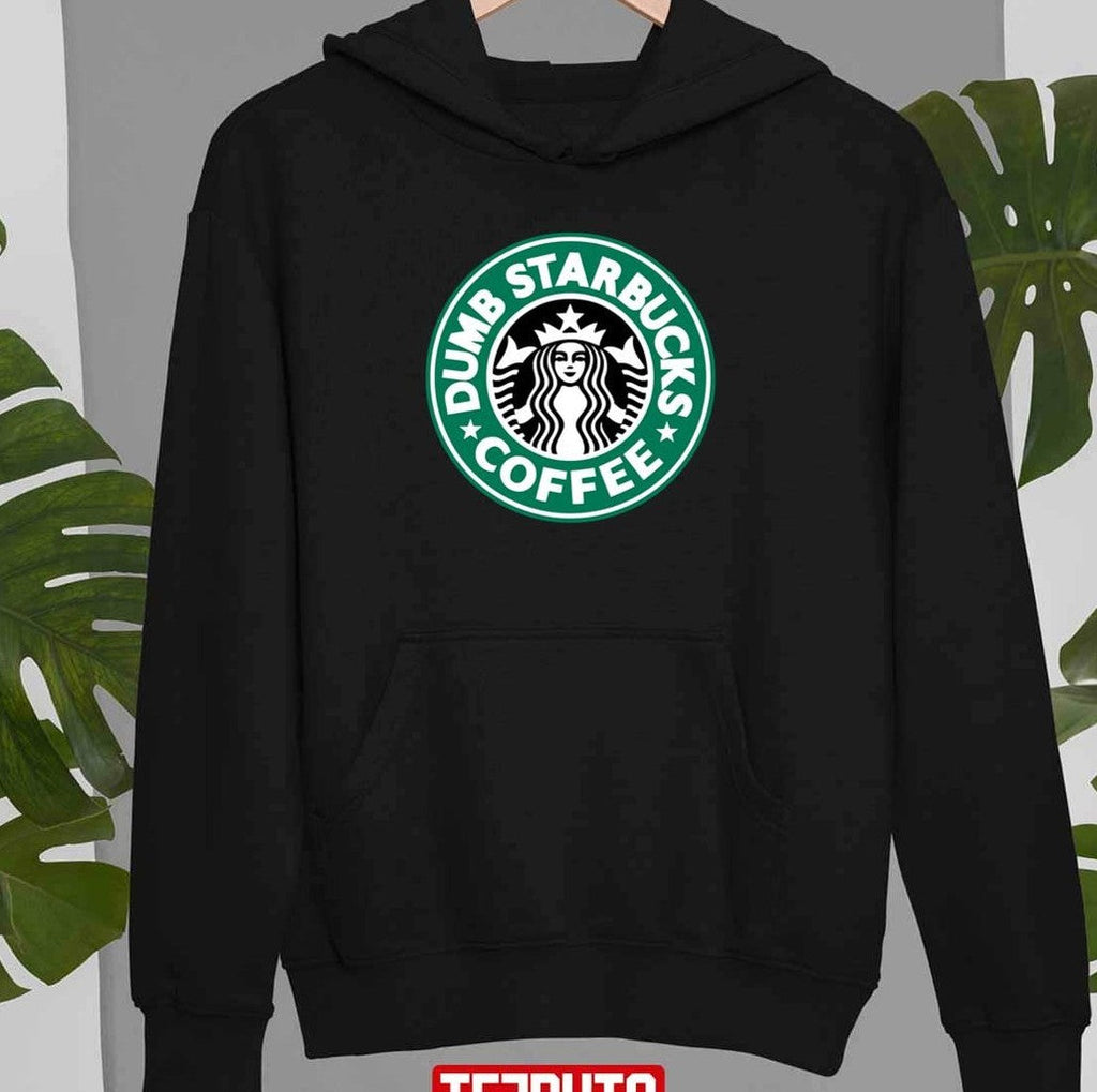 Starbucks Logo Nathans Dumb Coffee Unisex T-shirt
