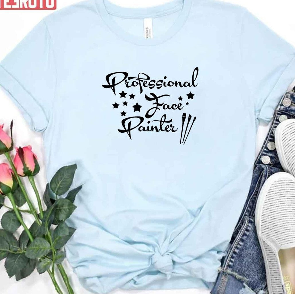 Professional Face Painter Unisex T-Shirt