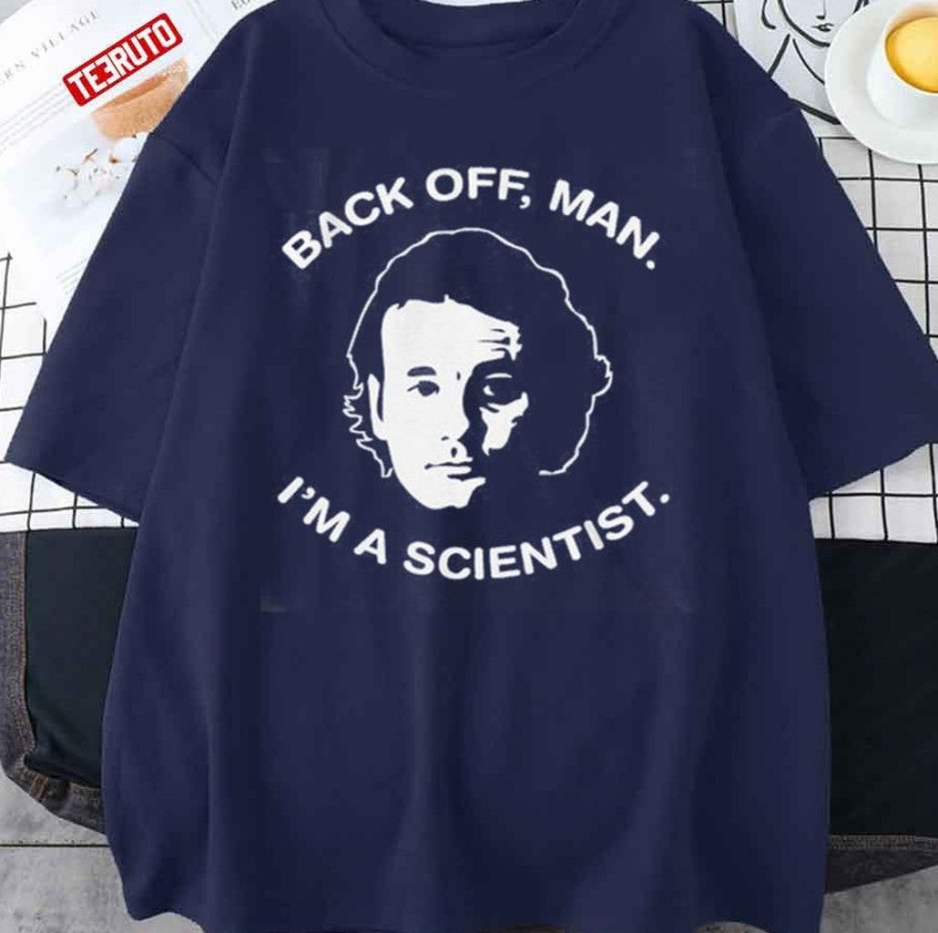 Bill Murray Ghostbusters I'm A Scientist Unisex T-Shirt