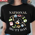 National Mutt Day Cute Dog National Rescue Dog Day Unisex T-Shirt