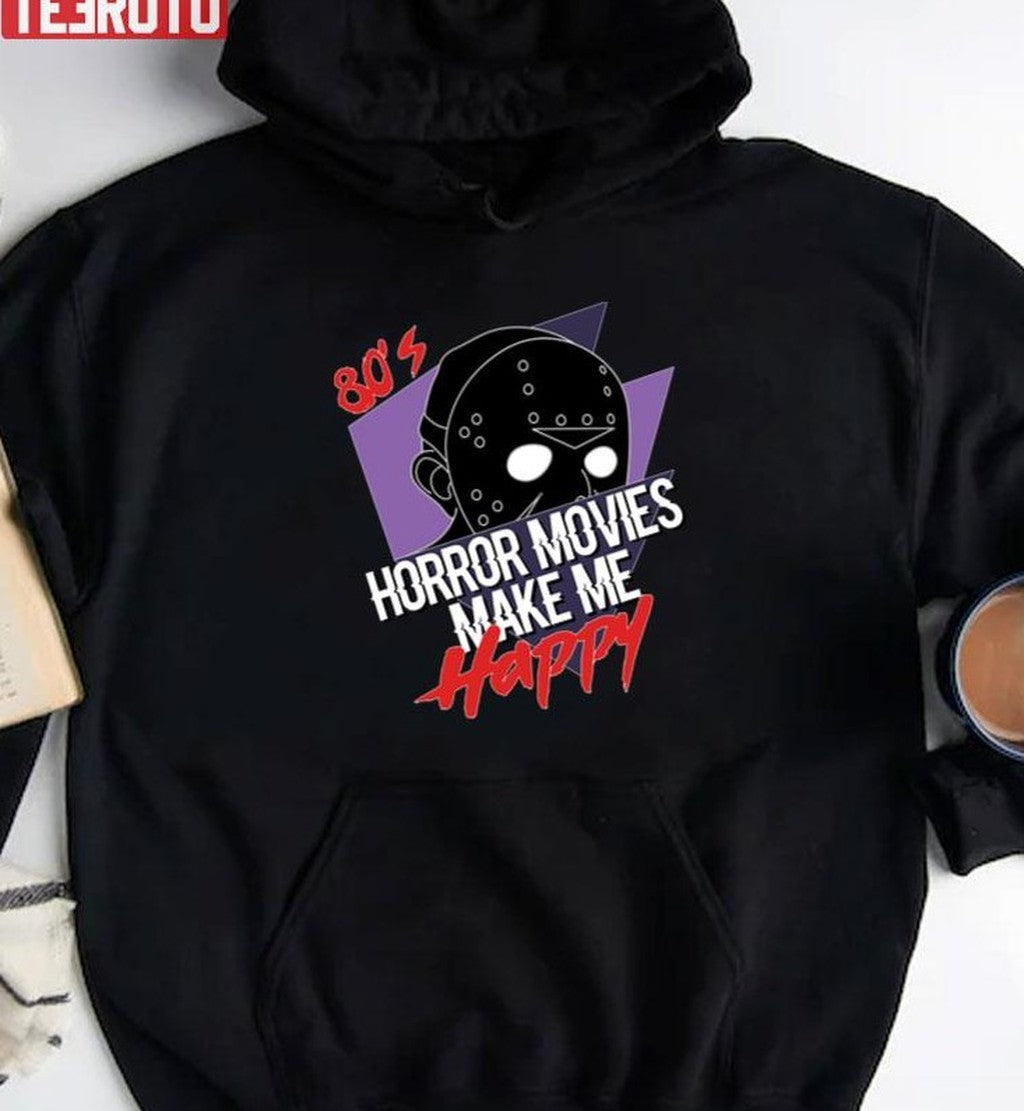 80's Horror Movies Make Me Happy Jason Unisex Sweatshirt