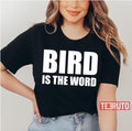 Bird Is The Word The Trashmen Unisex T-Shirt