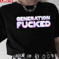 Quote Generation Fucked Unisex T-Shirt