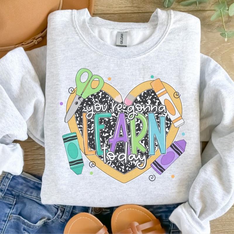 Youâ€™re Gonna Learn Today Sweatshirt - Ash Grey - Teacher