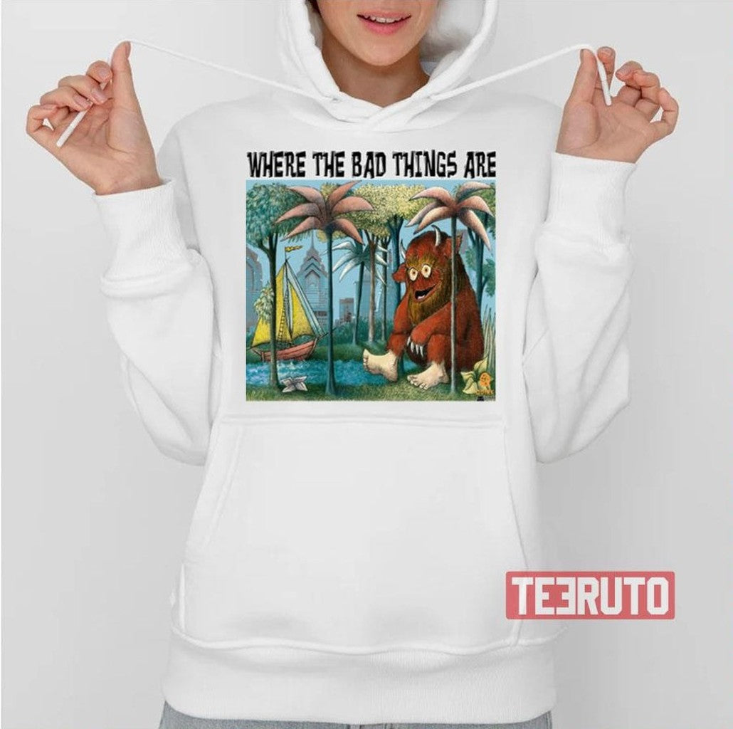 Bad Things Happen In Philadelphia Gritty Where The Wild Things Are Unisex T-Shirt