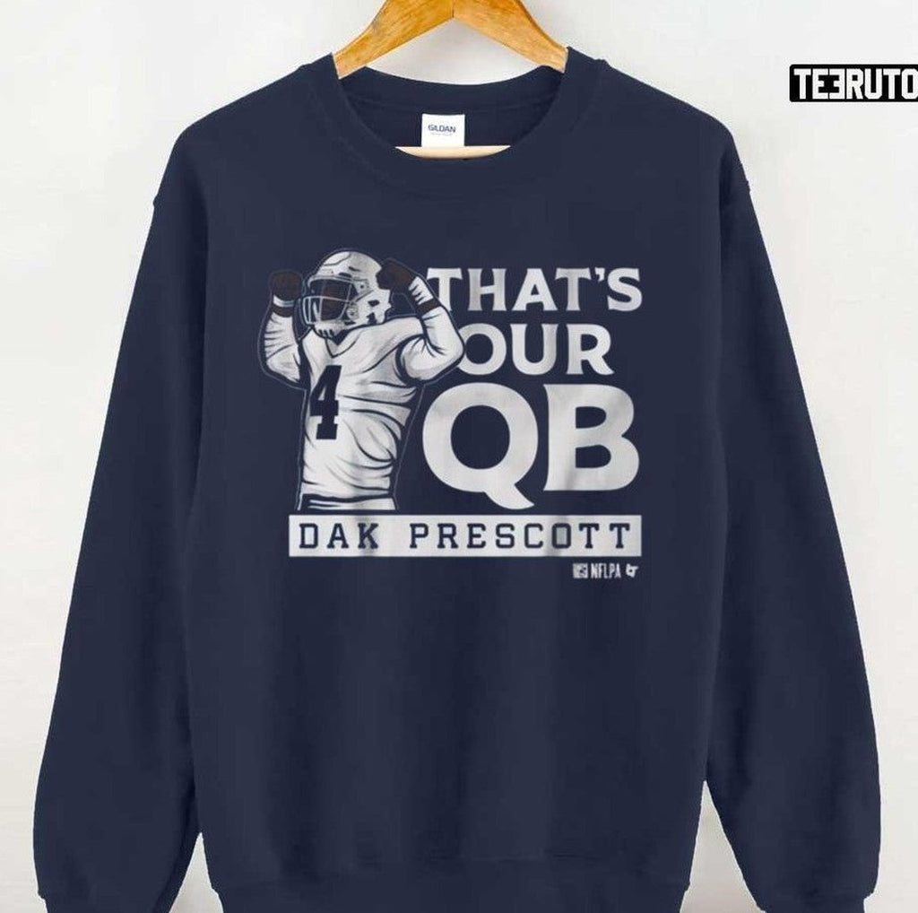 That's Our Dak Prescott QB Unisex T-Shirt