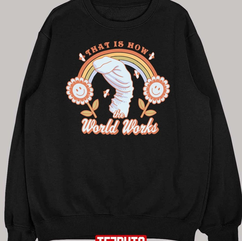 That Is How The World Works Socko Bo Burnham Unisex T-Shirt