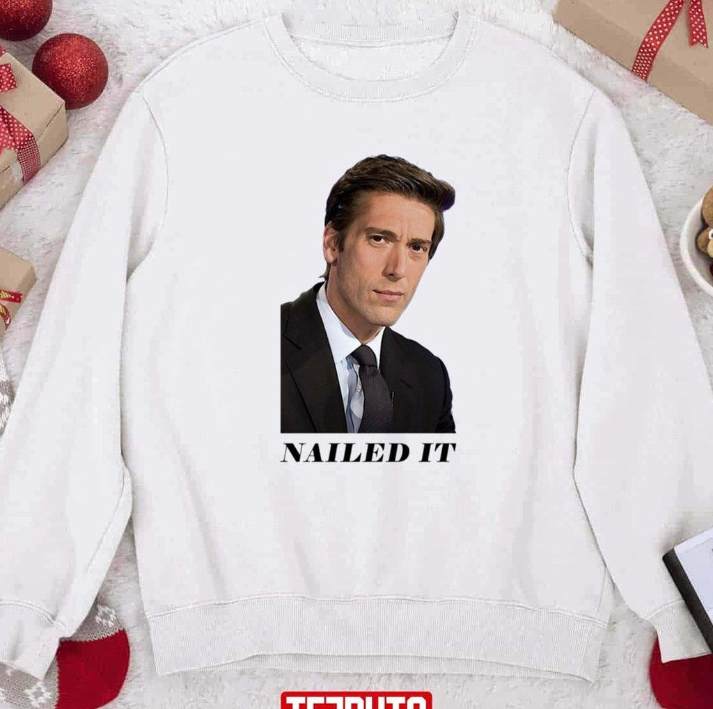 Nailded It Meme David Muir Unisex Sweatshirt