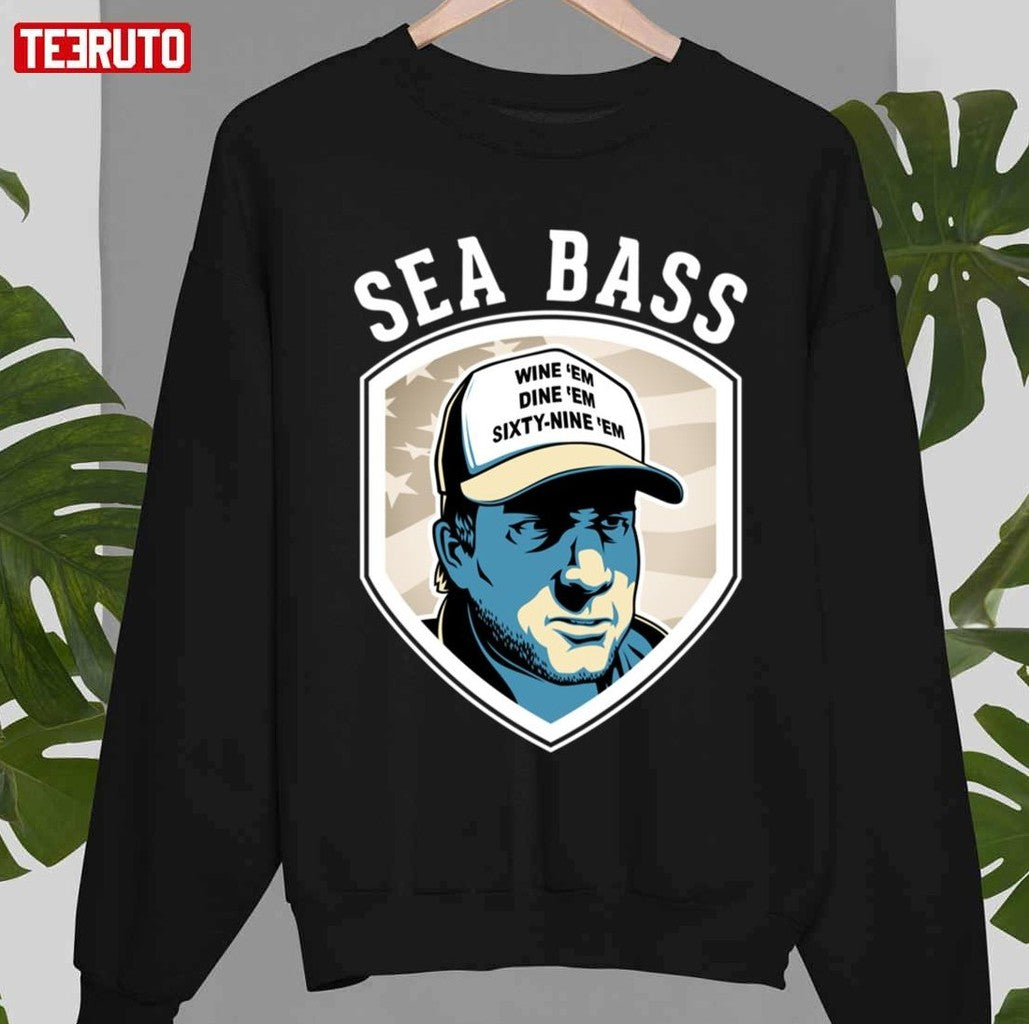 Sea Bass Wine 'em Dine 'em Sixty-Nine 'em Dumb &amp; Dumber Unisex T-shirt