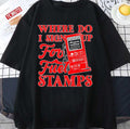 Red Text Where Do I Sign Up For Fuel Stamps Unisex T-Shirt
