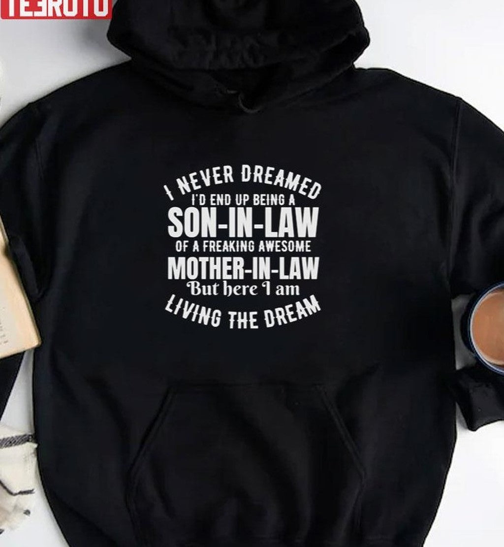 Son In Law Of A Freakin Awesome Mother In Law Unisex T-Shirt
