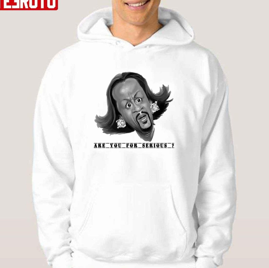 Are You Serious Katt Williams Awesome Fanart Unisex T-shirt
