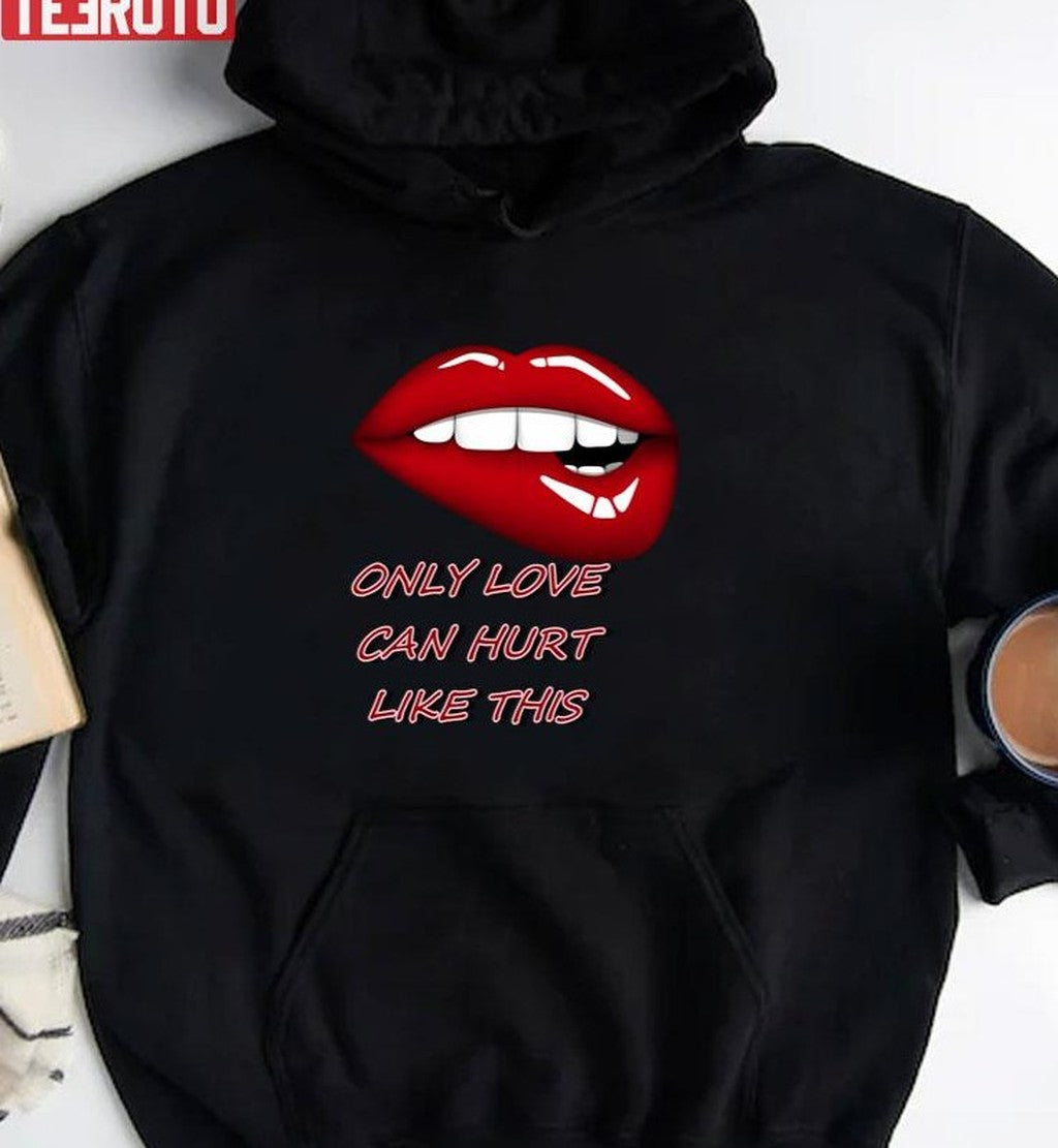 Only Love Can Hurt Like This Paloma Faith Unisex T-shirt