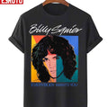 Billy Squier Everybody Wants You Unisex T-Shirt