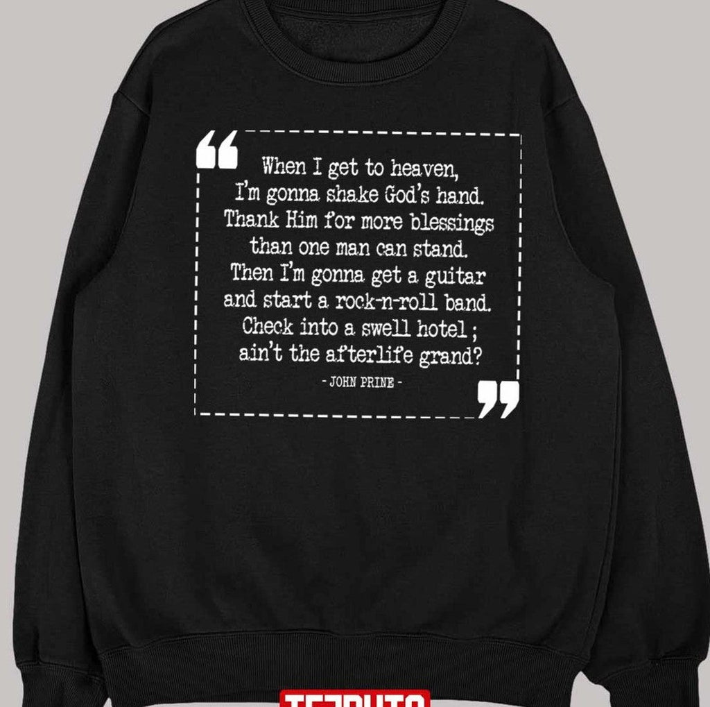 That's The Way The World Goes Round John Prine Unisex T-Shirt