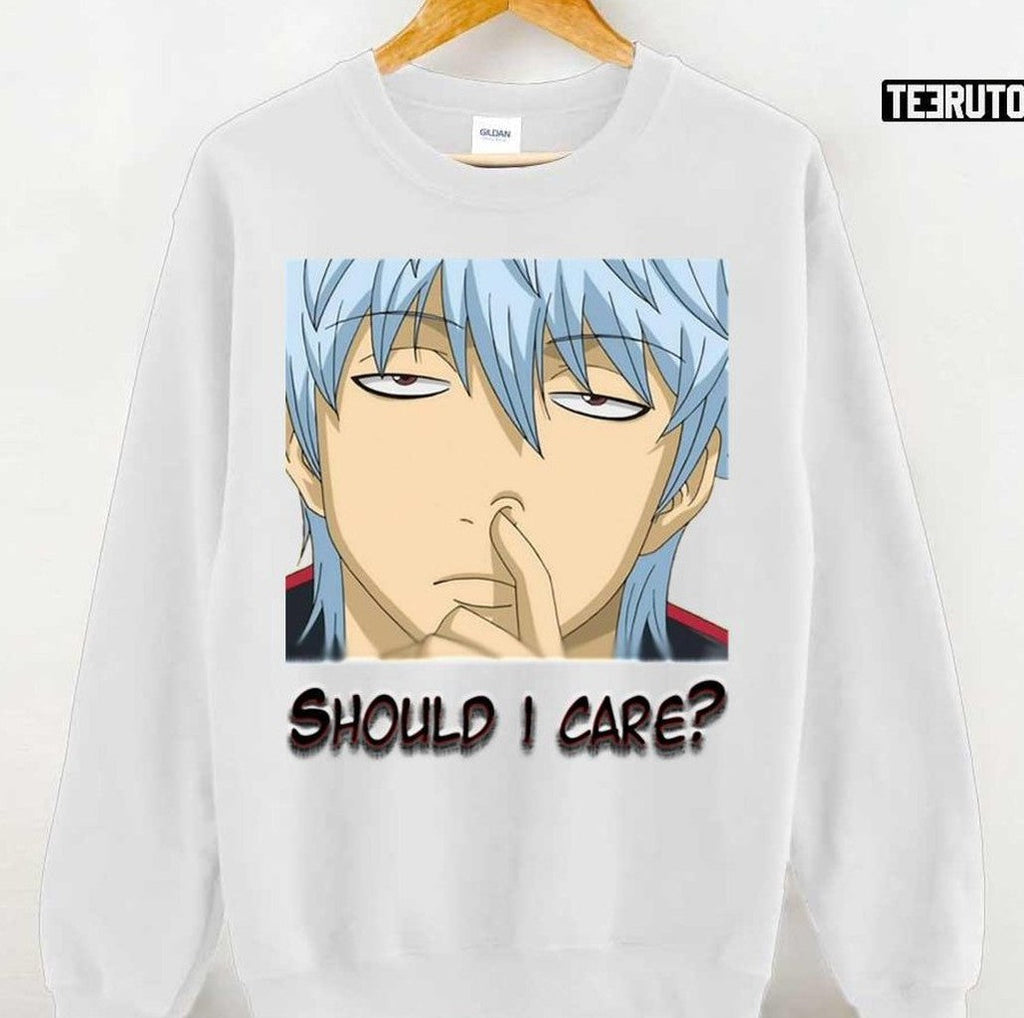 Should I Care Gintama Quote Unisex T-Shirt