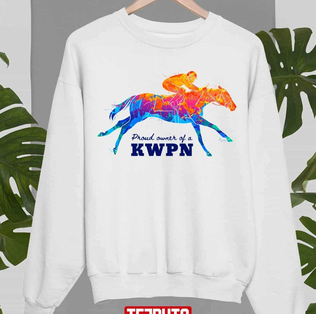 Proud Owner Of A Kwpn Watercolor Unisex Sweatshirt