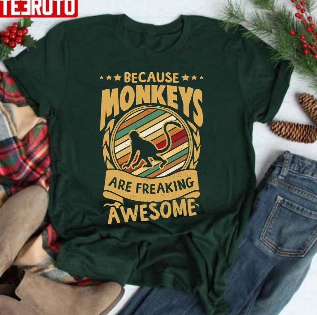 Because Monkeys Are Freaking Awesome Art Unisex Sweatshirt