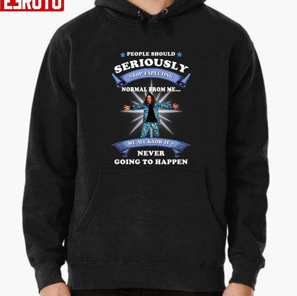 People Should Stop Expecting Normal From Me Weird Al Yankovic Unisex T-shirt