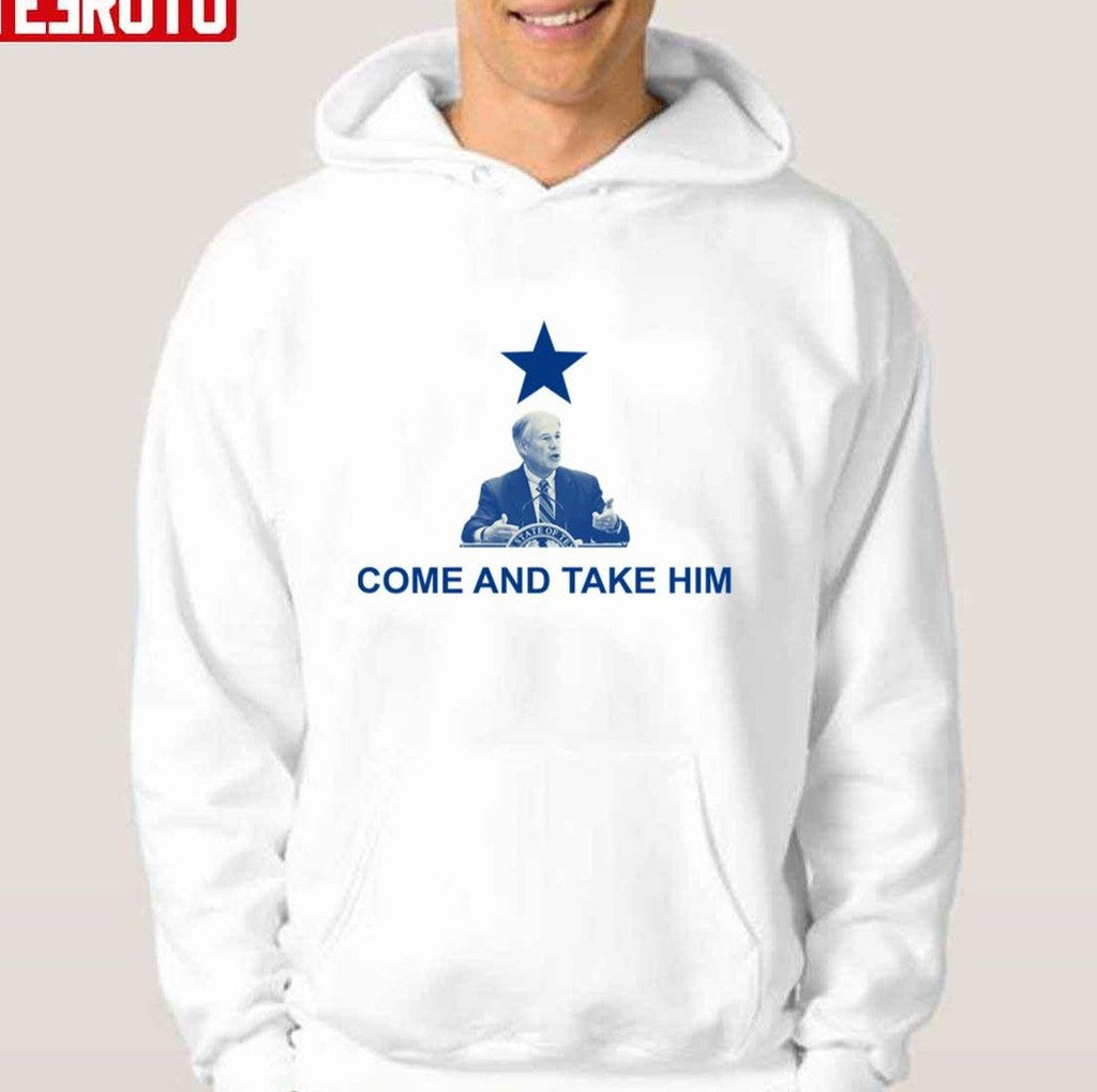 Anti Greg Abbott Come And Take Him Beto O’rourke For Texas Unisex Hoodie