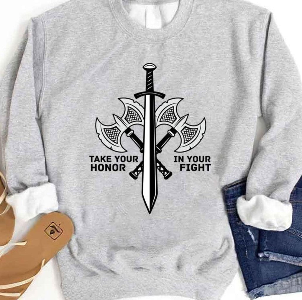 Take Your Honor In Your Fight Viking Valhalla Unisex Sweatshirt