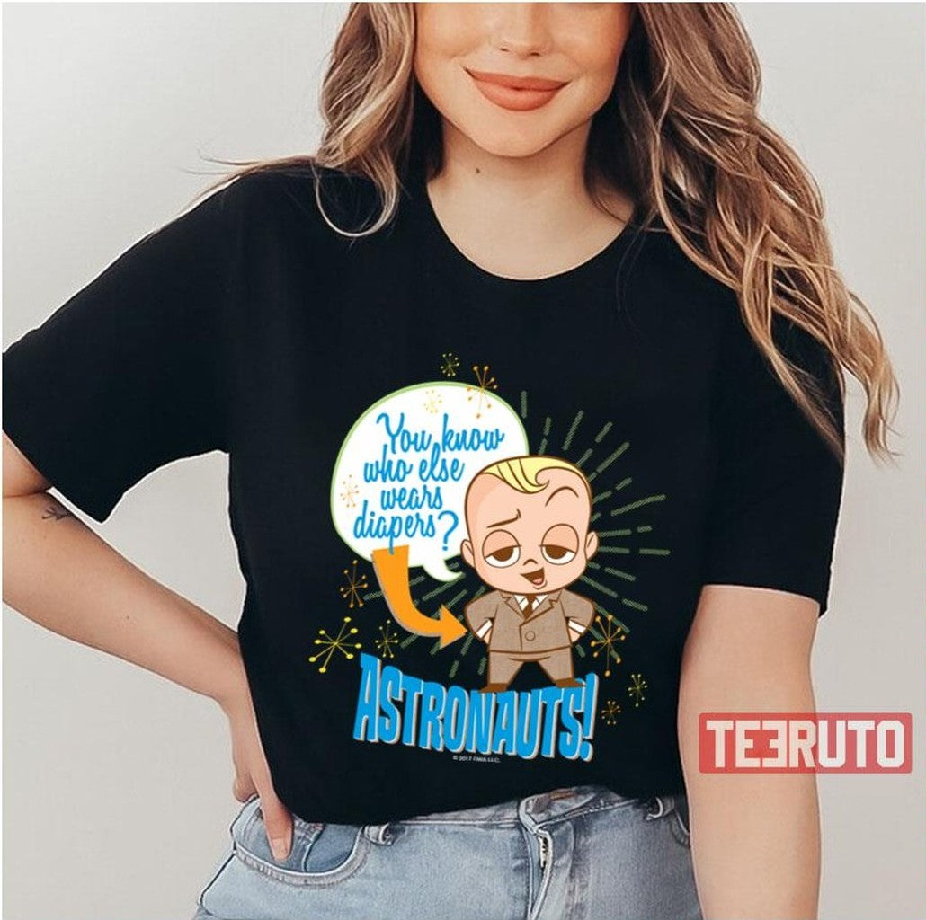Astronauts Design The Boss Baby Unisex T-Shirt