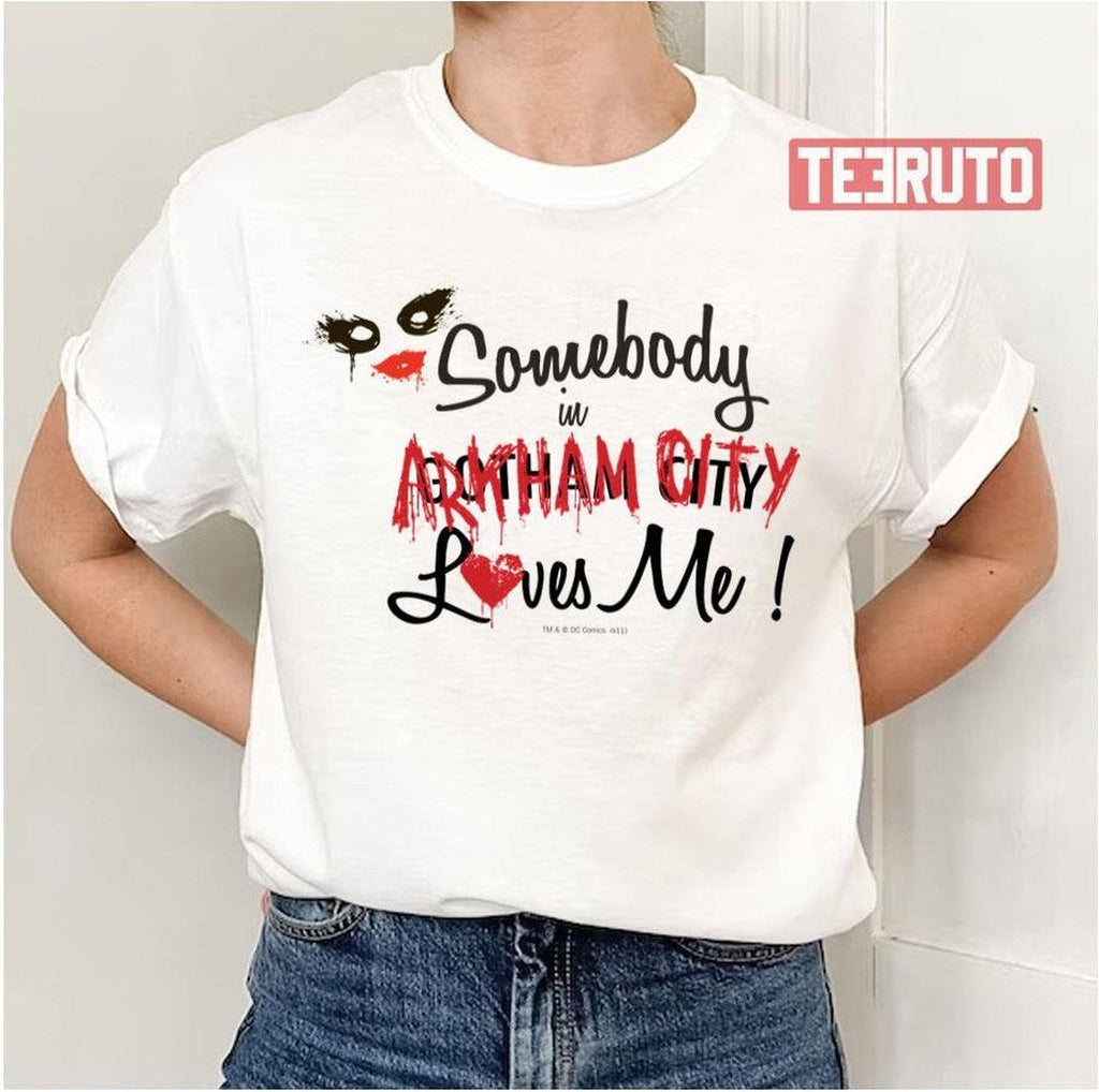 Somebody In Ac Loves Me Arkham Unisex T-Shirt