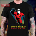 Saving The Day The Incredibles Unisex T-Shirt