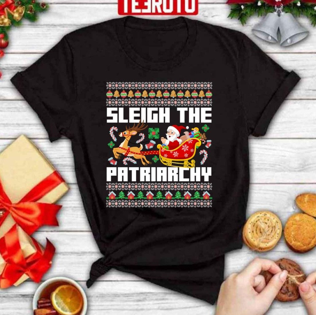 Sleigh The Patriarchy Funny Santa Unisex T-Shirt