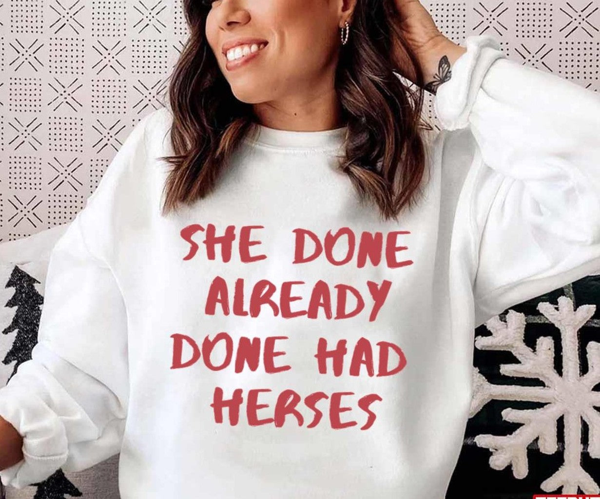 Quote She Done Already Done Had Herses Unisex Hoodie