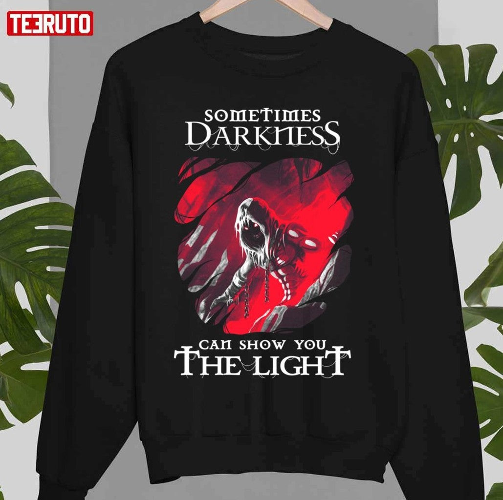 Sometimes Darkness Can Show You The Light Disturbed Unisex Sweatshirt
