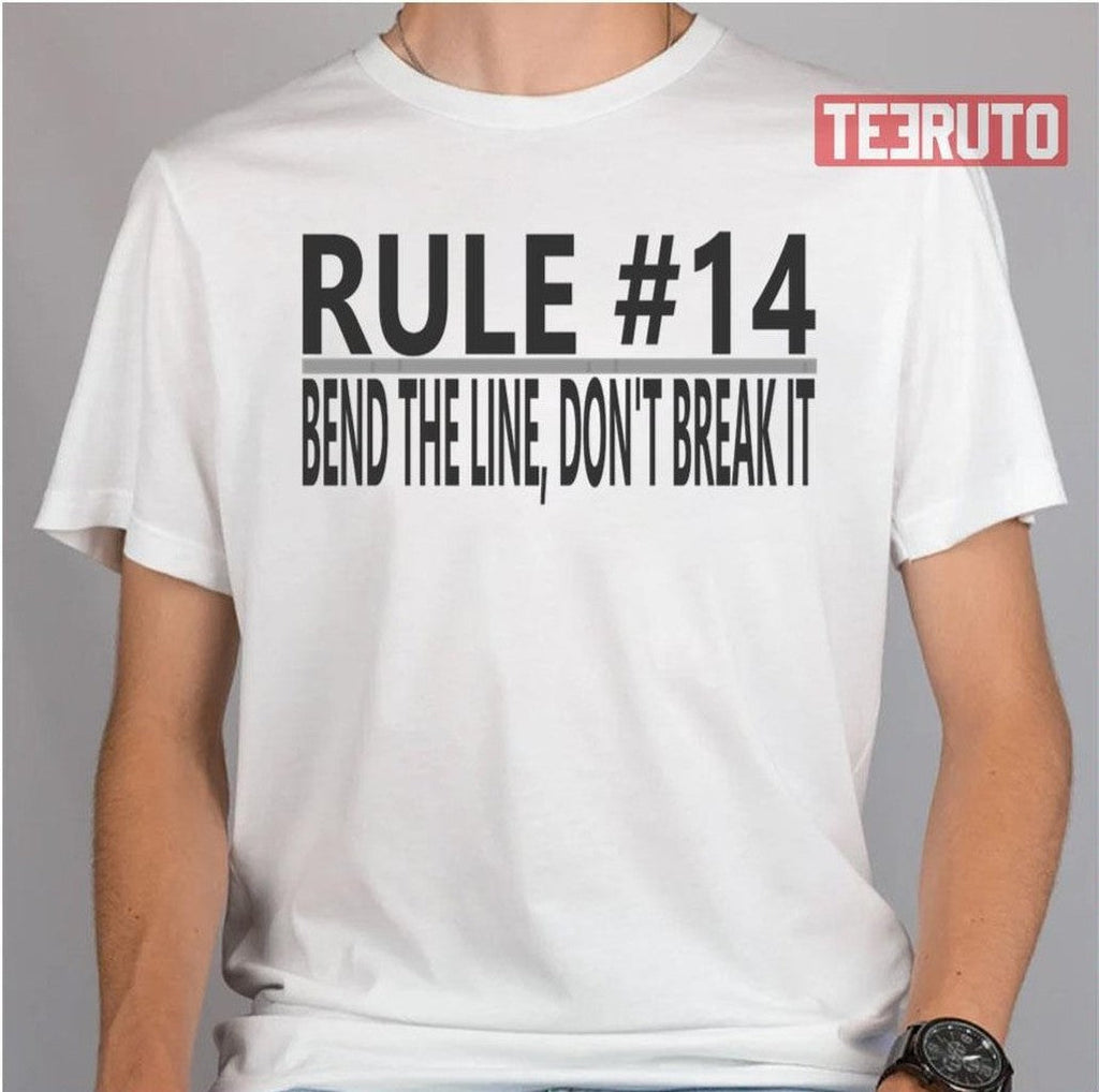 Rule 14 Grey Dont't Braek The Line Ncis Tv Show Unisex T-Shirt