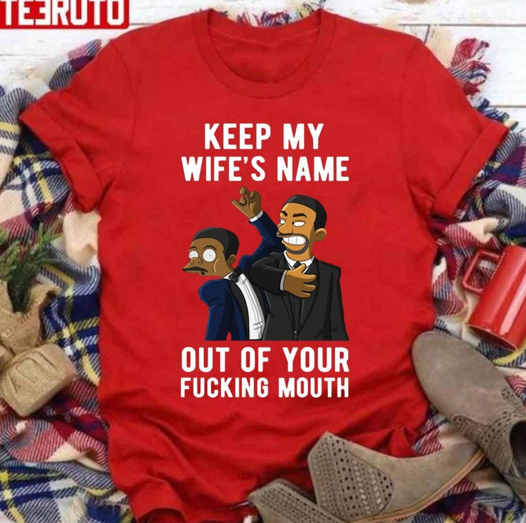 Smith Slap Chris Rock Keep My Wife's Name Out Of Your Fucking Mouth Oscars 2022 Unisex Sweatshirt