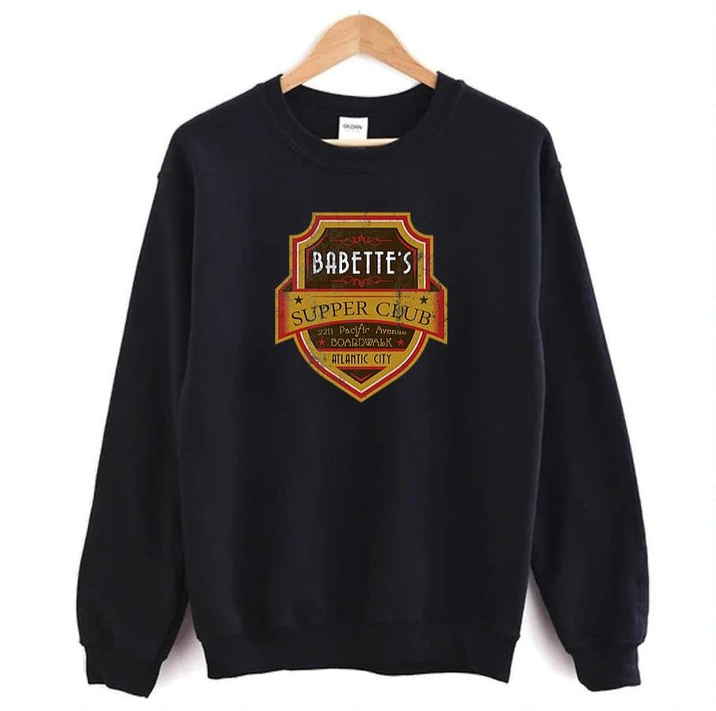 Babette's Supper Club Boardwalk Empire Unisex Sweatshirt