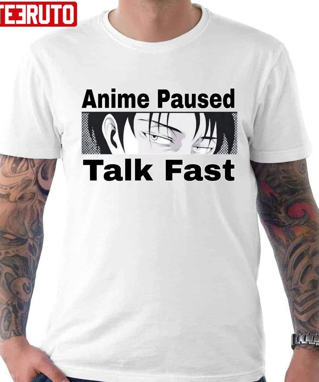 Anime Paused Talk Fast Funny Unisex T-Shirt