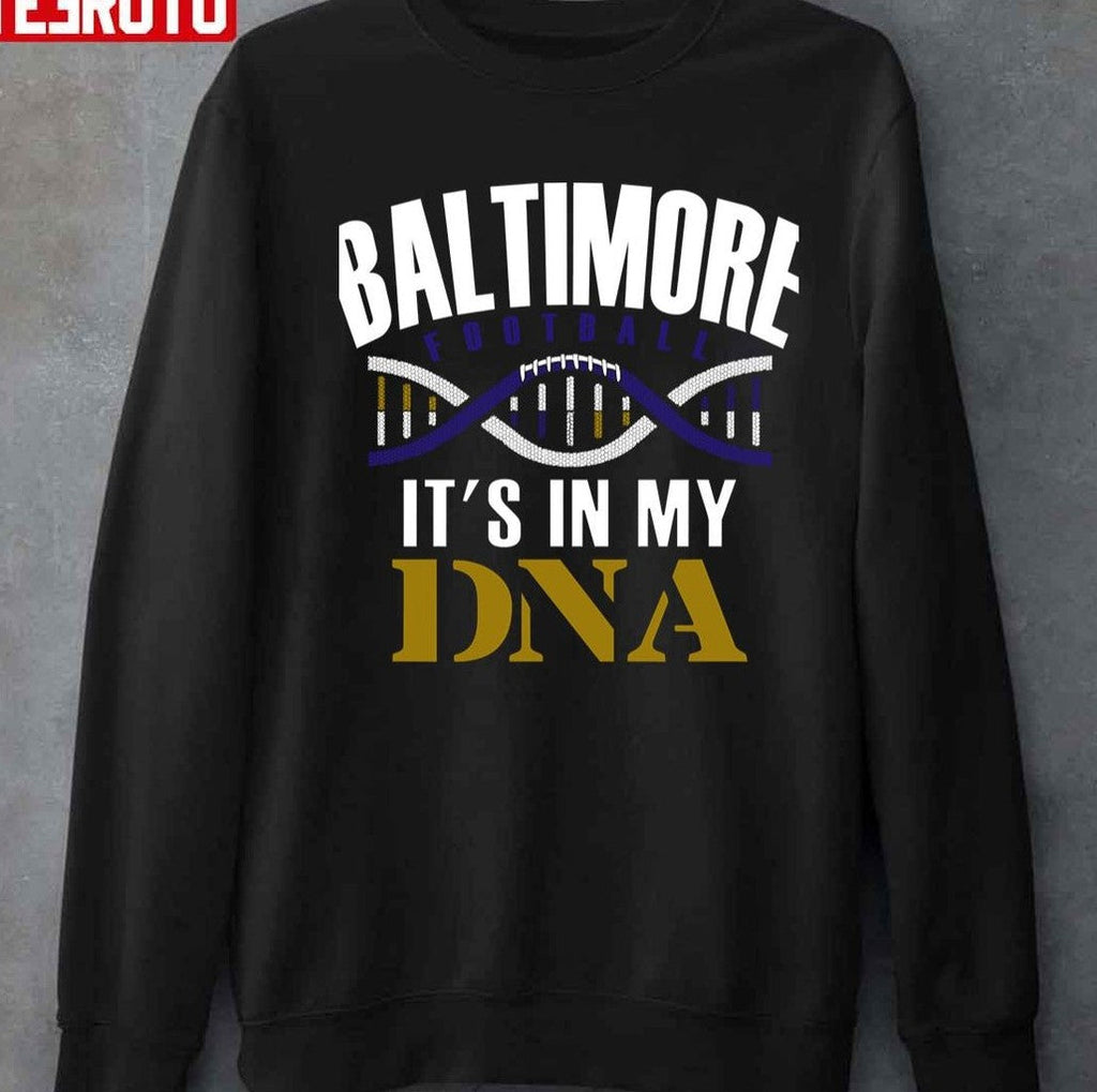 Baltimore Football Its In My DNA Unisex T-Shirt
