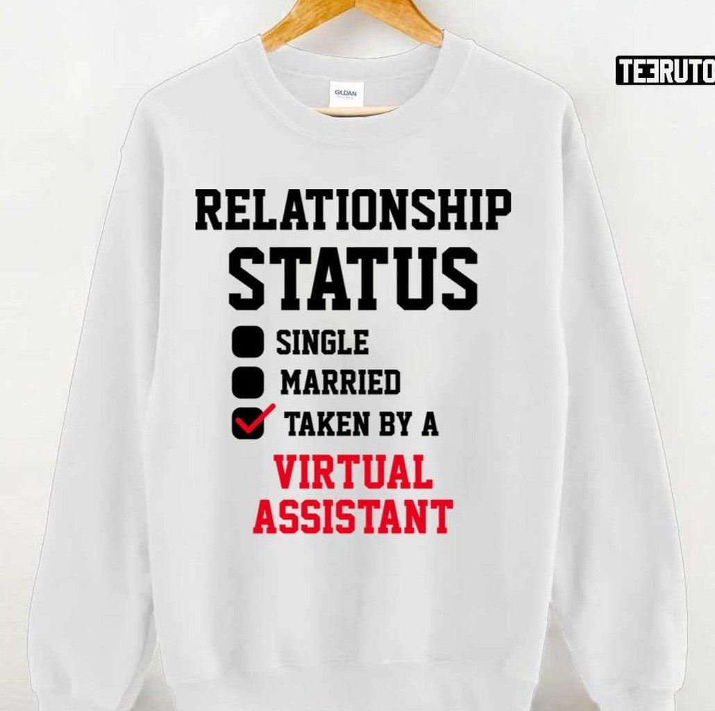 Relationship Status Virtual Assistant Unisex T-shirt