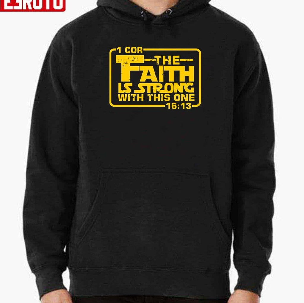 The Faith Is Strong With This One Christian Funny Unisex Sweatshirt