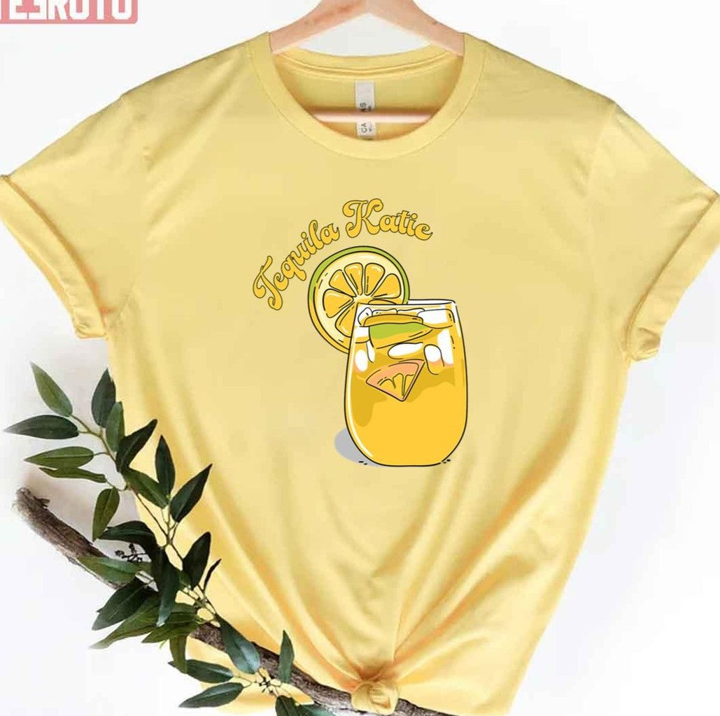 Tequila Katie Vanderpump Rules Unisex T-Shirt